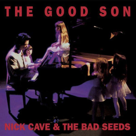 Nick Cave and the Bad Seeds - The Good Son
