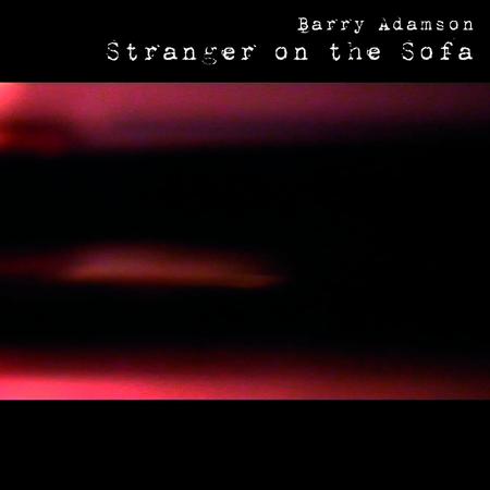 Barry Adamson - Stranger On The Sofa