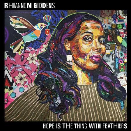 Rhiannon Giddens - Hope Is The Thing With Feathers