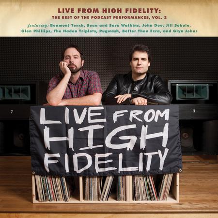 Various Artists - Live From High Fidelity: The Best Of The Podcast Performances Vol. 2 