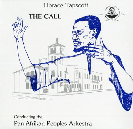Horace Tapscott with The Pan-Afrikan Peoples Arkestra - The Call