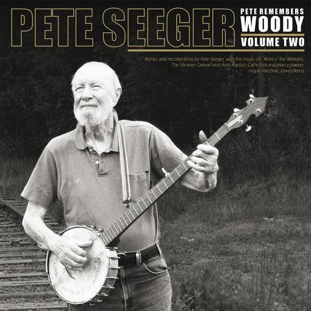 Pete Seeger - Pete Remembers Woody