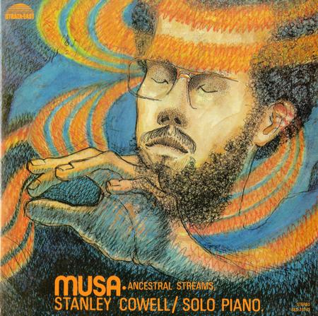Stanley Cowell - Musa: Ancestral Streams