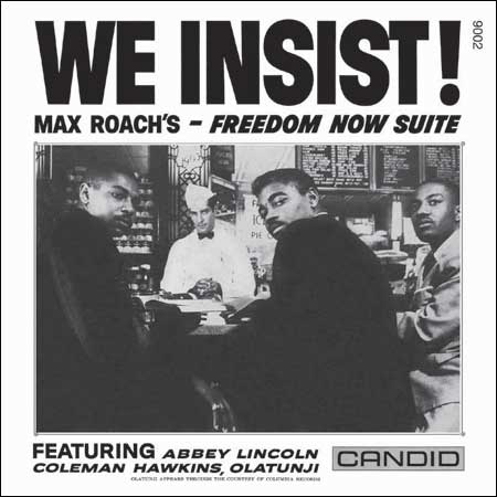 Max Roach - We Insist! Max Roach's Freedom Now Suite