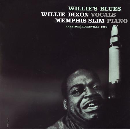 Willie Dixon & Memphis Slim - Willie's Blues