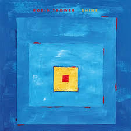 Robin Trower - Shine