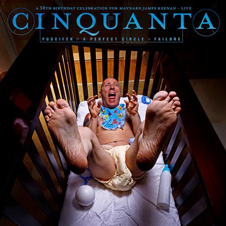 Puscifer/A Perfect Circle/Failure - Cinquanta- A 50th Birthday Celebration For Maynard James Keenan – Live