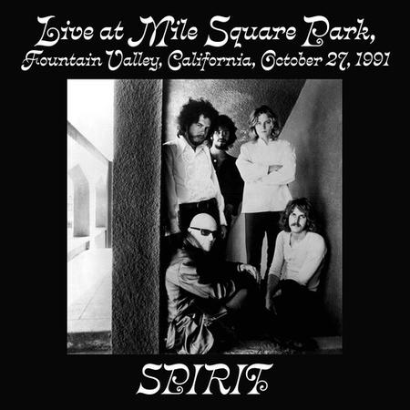 Spirit - Live at Mile Square Park, Fountain Valley, California, October 27 1991