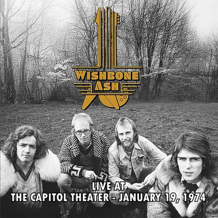 Wishbone Ash - Live At The Capital Theater 1/19/1974