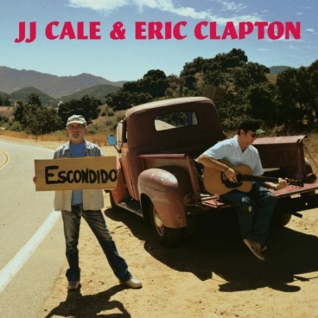 J.J. Cale and Eric Clapton - The Road to Escondido