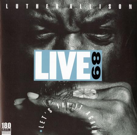 Luther Allison - Live 89 Let's Try It Again