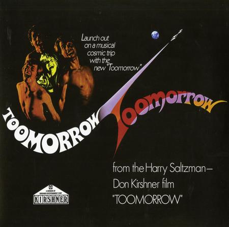 Toomorrow - From the Harry Saltzman-Don Kirschner Film 'Toomorrow'