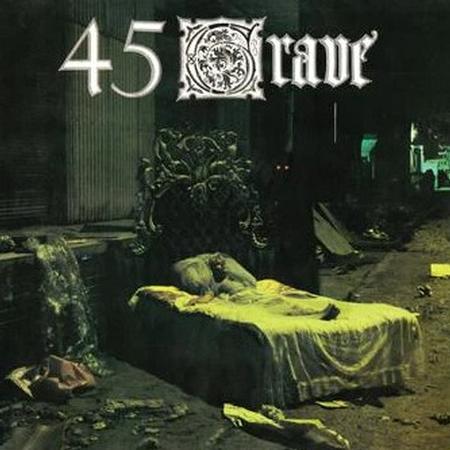 45 Grave - Sleep In Safety