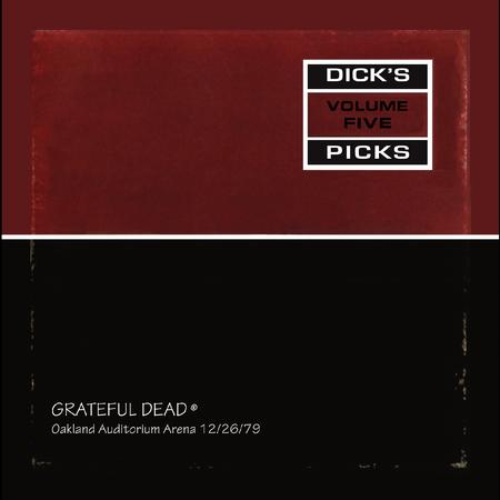 Grateful Dead - Dick's Picks Vol. 5 - Oakland Auditorium Arena 12/26/79