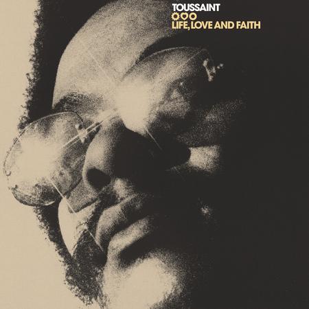 Allen Toussaint - Life, Love And Faith