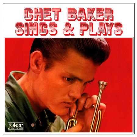 Chet Baker - Sings And Plays