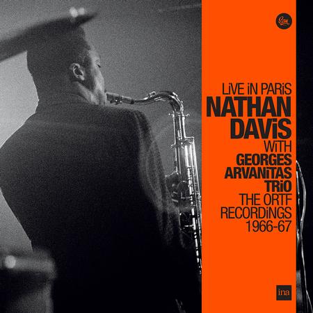 Nathan Davis - Live In Paris with Georges Arvanitas Trio: The ORTF Recordings 1966/67