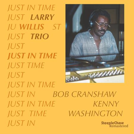 Larry Willis Trio - Just In Time