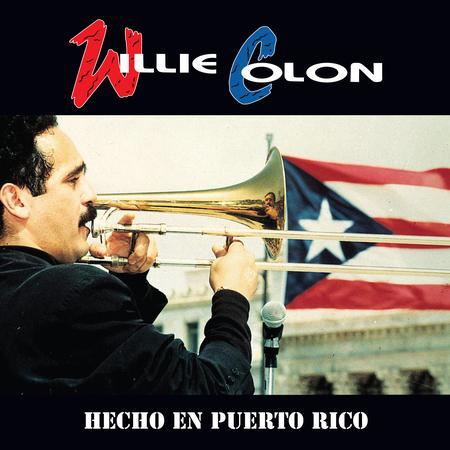 Willie Colon - Hecho En Puerto Rico