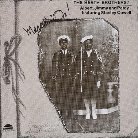 The Heath Brothers - Marchin' On (feat. Stanley Cowell)