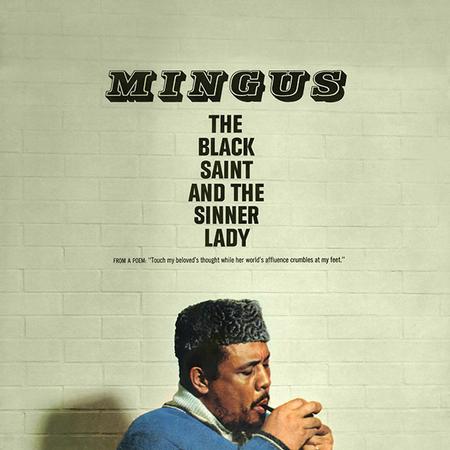 Charles Mingus - The Black Saint And The Sinner Lady
