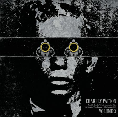 Charley Patton - Complete Recorded Works in Chronological Order