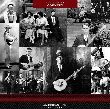 Various Artists - American Epic: The Best Of Country