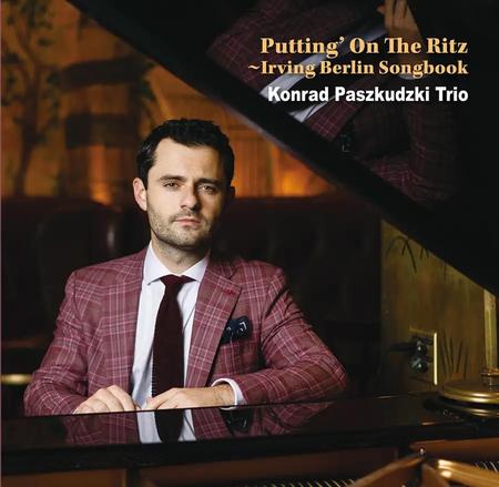 Konrad Paszkudzki Trio - Putting On The Ritz