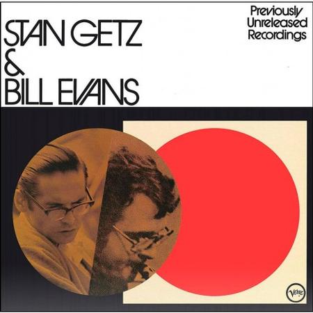 Stan Getz & Bill Evans - Previously Unreleased Recordings