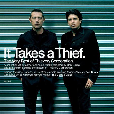 Thievery Corporation - It Takes a Thief: The Very Best of Thievery Corporation
