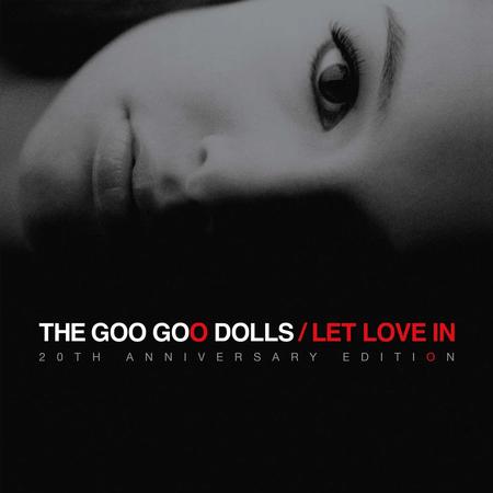 The Goo Goo Dolls - Let Love In