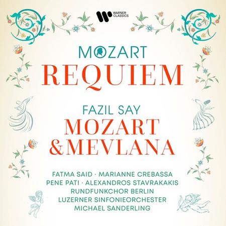 Fazil Say - Mozart: Requiem - Fazil Say: Mozart & Mevlana