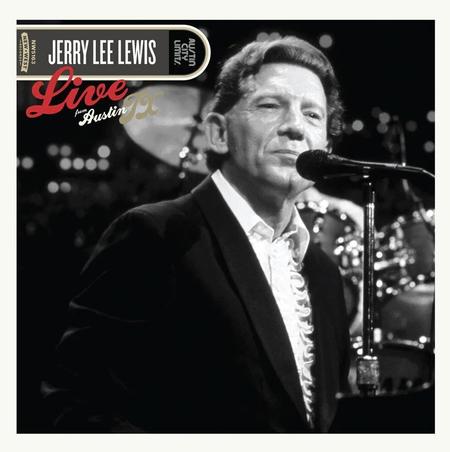 Jerry Lee Lewis - Live From Austin, TX