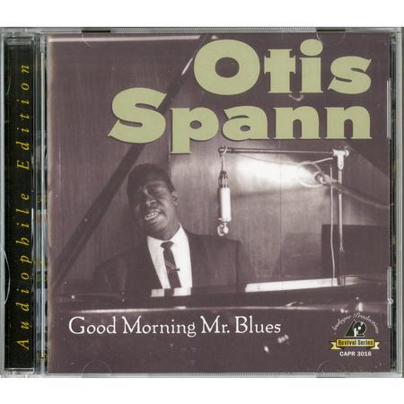 Otis Spann - Good Morning Mr. Blues