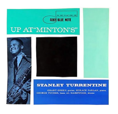 Stanley Turrentine - Up At Minton's Volume 1