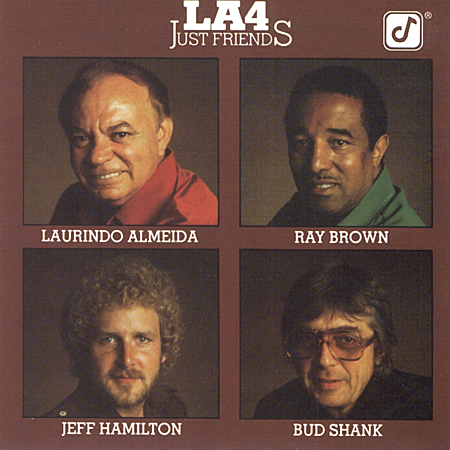 L.A. Four - Just Friends