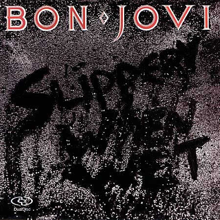 Bon Jovi - Slippery When Wet