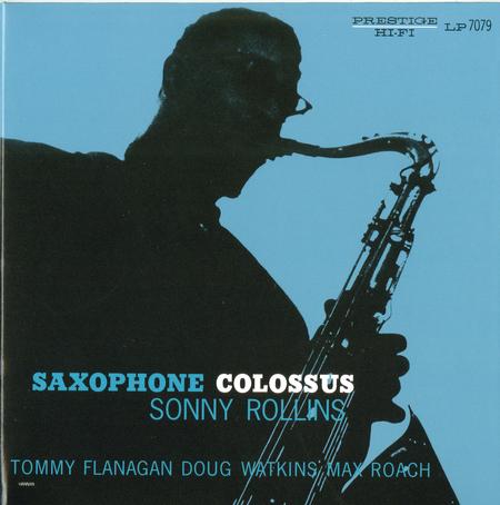 Sonny Rollins - Saxophone Colossus