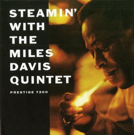 Miles Davis - Steamin' With The Miles Davis Quintet