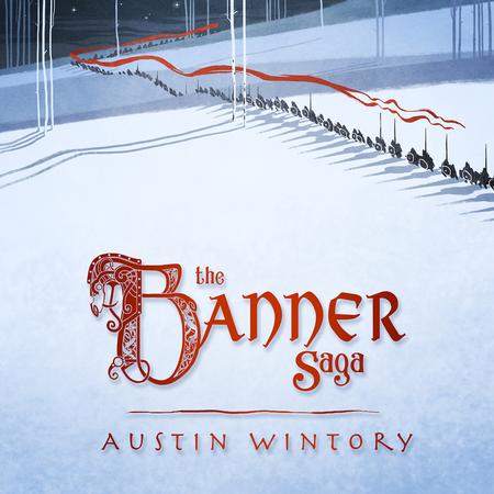 Austin Wintory - The Banner Saga Soundtrack
