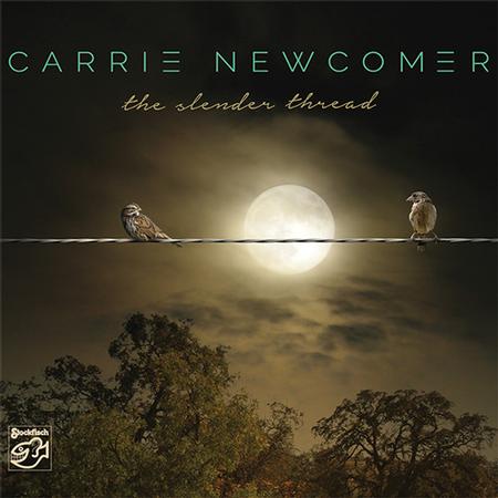 Carrie Newcomer - The Slender Thread