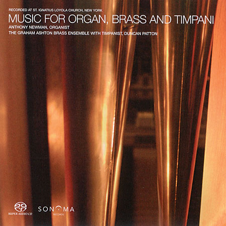 Anthony Newman and The Graham Ashton Ensemble - Music for Organ, Brass and Timpani