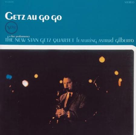 The New Stan Getz Quartet - Getz Au Go Go