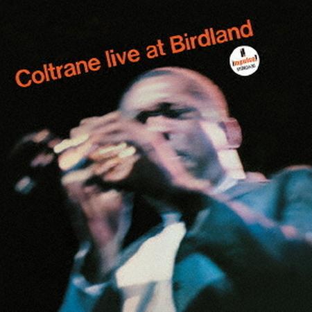 John Coltrane - Live At Birdland