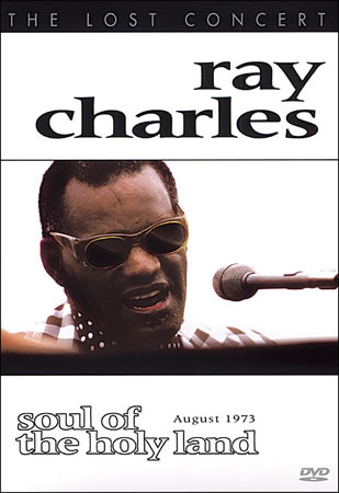 Ray Charles - Soul of the Holy Land: August 1973