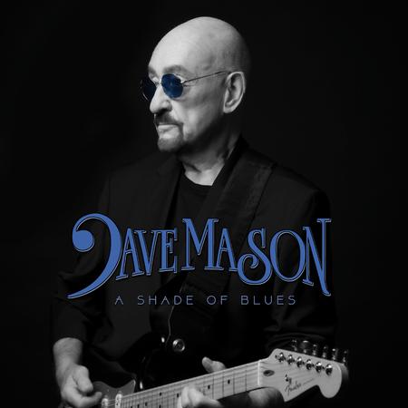 Dave Mason - A Shade Of Blues