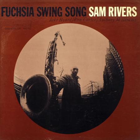 Sam Rivers - Fuchsia Swing Song