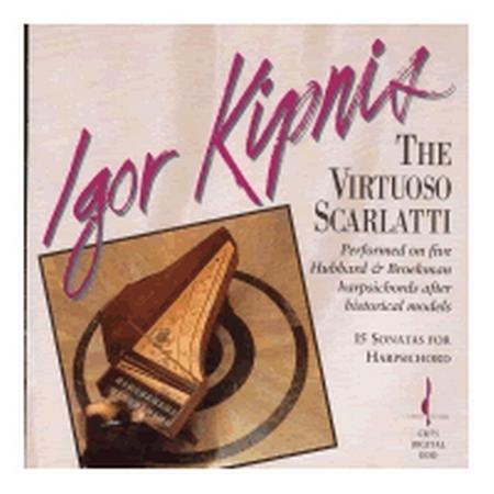 Igor Kipnis - The Virtuoso Scarlatti-15 Sonatas For Haprsichord