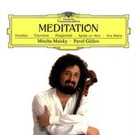 Mischa Maisky & Pavel Gililov - Meditation