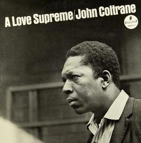 John Coltrane - A Love Supreme